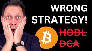 You're Wasting Money on the WRONG Crypto Trading Strategy! (DCA, HODL)