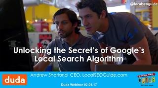 Unlocking Google's Local Search Algorithm - Duda Webinar with Andrew Shotland