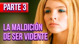 EL ESTRENO MÁS INOLVIDABLE | LA MALDICIÓN DE SER VIDENTE | PARTE 3 | Romántica - Series y novelas