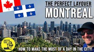 The Perfect Layover: Montreal, Quebec (Making the most of your time in Canada's Second Largest City)