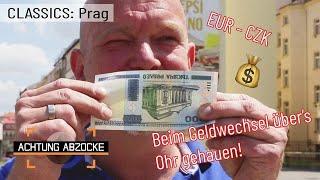 Prager GELDWECHSLER mit Abzocke-Tendenzen Wie wechselt man schlau in CZK? |Achtung Abzocke CLASSICS