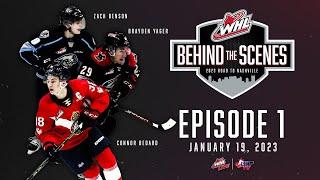 WHL Behind the Scenes: 2023 - Road to Nashville - Episode 1