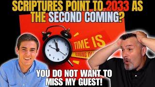 Do The SCRIPTURES point to 2033 as the SECOND COMING Of JESUS CHRIST? | These SCRIPTURES Baffle Me!