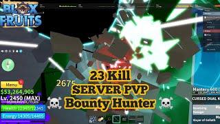 SERVER PVP 23 KILL | BLOX FRUITS | RACE V4 FULL AWAKENING FISH OP | BOUNTY HUNTER