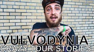 Vulvodynia - CRAZY TOUR STORIES Ep. 694