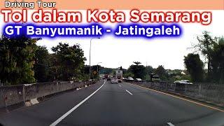 Jalan Tol Dalam kota Semarang ~ Ruas Gerbang Tol Banyumanik hingga Jatingaleh