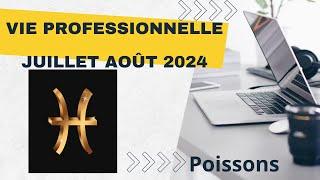 ️PoissonsVie professionnelle Juillet Août 2024️Vous trouvez votre voie ! @ParolesdOracle #tarot