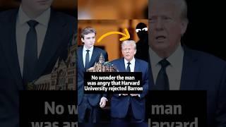 No wonder the man was angry that #harvarduniversity rejected #barrontrump #shotrs #celebrity #trump