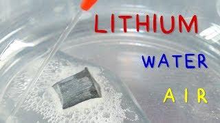 Reaction of Lithium with Water and with Air