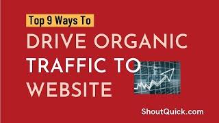 Top 10 Ways Drive Organic Traffic To Your Blog #TechHz