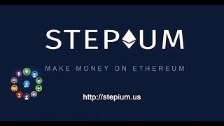 STEPIUM   Make money on ETHEREUM! Presentation!