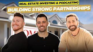 Real Estate Investing & Podcasting: Building Strong Partnerships | Ryan Bevilacqua and Cory Jacobson