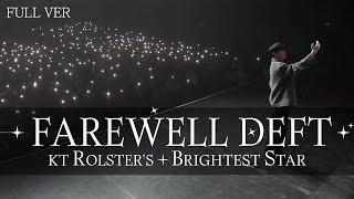 [FAREWELL DEFT] kt Rolster's Brightest Star