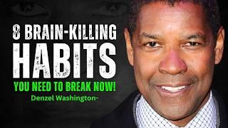 8 Ways You’re Slowly Killing Your Brain - DENZEL WASHINGTON MOTIVATION