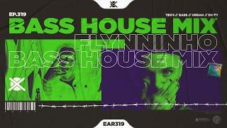 Bass House & UK Bass Mix 2023  | EAR #319 | Guest Mix: @flynninhoofficial