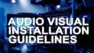 Audio Visual installation Guidelines. Cabling for AV Systems  (A V Installation Checklist)