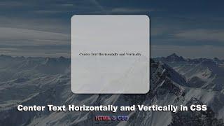 Выравнивание текста горизонтально и вертикально в CSS | Center text horizontally and vertically CSS