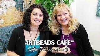 Artbeads Cafe - Kristal Wick and Cynthia Kimura Discuss Seed Bead Shapes and Wrapped Loops