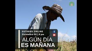 DOCUMENTAL: “ALGÚN DÍA ES MAÑANA”