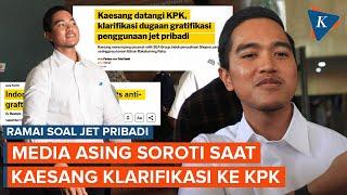 Media Asing Soroti Kaesang Klarifikasi ke KPK soal Jet Pribadi