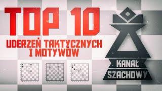 Szachy. Top 10 uderzeń taktycznych.