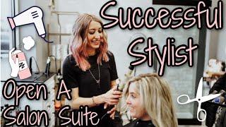 EVERYTHING You Need to Know to OPEN A SALON STUDIO SUITE~Successful Stylist Series Pt5 //Wholy hair