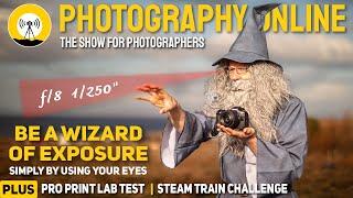 How to accurately judge exposure using only your eyes. Pro Print Lab Test. Steam train photo shoot.