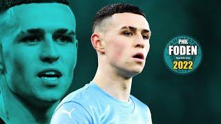 Phil Foden 2022 ● Amazing Skills Show | HD