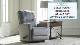 5 Best Rocker Recliners at La-Z-Boy Ottawa & Kingston