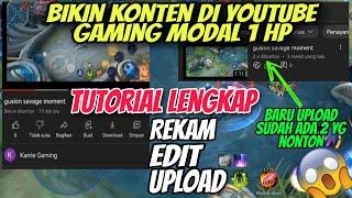 Cara Membuat Konten Youtube Gaming Untuk Pemula Modal 1 HP