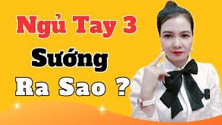 Cảm Giác" NGỦ TAY 3 " Có Sướng Không .? Linh Lê La