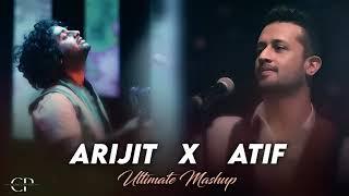 Arijit Singh X Atif Aslam | Ultimate Mashup | Arijit Singh | Atif Aslam | AraFat Rokib