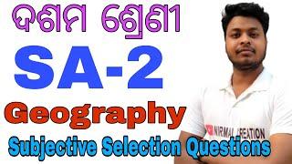 Geography Selection Questions For 10th Class Summative Assessment-2//BSE Odisha