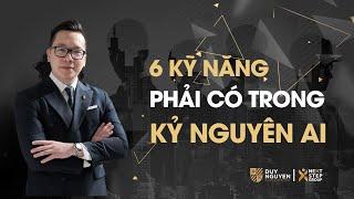 6 Kỹ Năng Quan Trọng Giúp Bạn Dẫn Đầu Trong Kỷ Nguyên AI | Coach Duy Nguyen