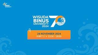 Wisuda 70 BINUS University - Shift 2