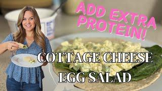 Higher Protein Egg Salad | Just add COTTAGE CHEESE