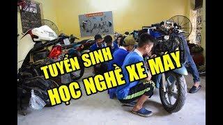 TUYỂN SINH HỌC NGHỀ SỬA CHỮA XE MÁY | DẠY NGHỀ THANH XUÂN