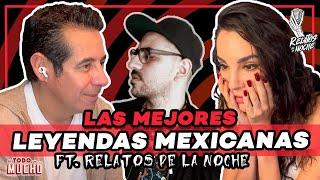 MEJORES LEYENDAS MEXICANAS ft. Relatos de la noche | De Todo Un Mucho Martha Higareda Yordi Rosado