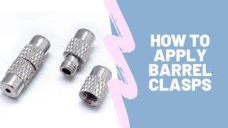 How to Apply Barrel Clasps for Waistbeads