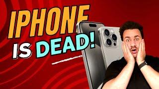 The iPhone is DEAD!
