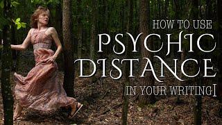 What Is Psychic Distance? How To Create Reader-Character Connection