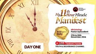 MY 11TH HOUR MIRACLE MANIFEST - NOVEMBER MONTH-END MARATHON PRAYERS - #mfm DAY ONE