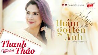 Thầm Gọi Tên Anh - Thanh Thảo || Album The Collection Of Thanh Thảo (Audio)