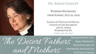 The Desert Fathers and Mothers: Rediscovering the Early Monastic Tradition