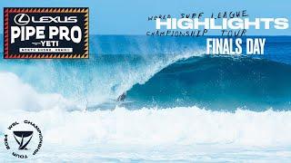 HIGHLIGHTS Finals Day // Lexus Pipe Pro presented by YETI