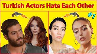 Turkish Actors, You Can't Believe Hate Each Other - Part 1,  Real Enemies