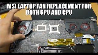 MSI Laptop fan replacement for both GPU and CPU | MS-16K2