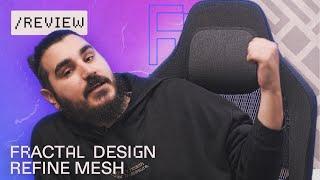 Scaun de gaming… si nu prea | Fractal Design Refine Mesh
