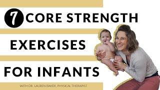 7 Core Strength Exercises For Infants 6 Months Old and Up