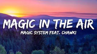 Magic In The Air - MAGIC SYSTEM Ft Chawki [Lyrics/Vietsub]